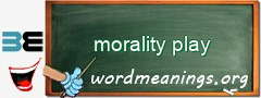 WordMeaning blackboard for morality play